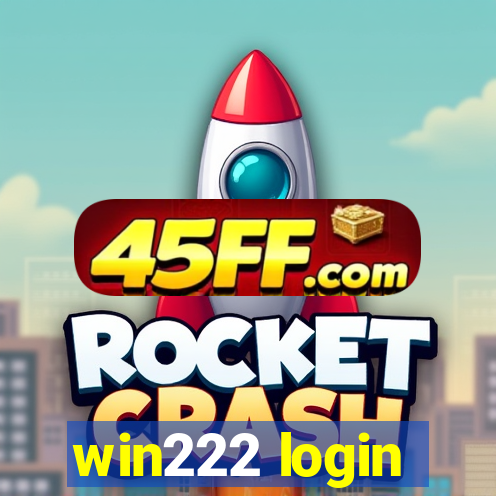 win222 login